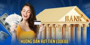 rút tiền lode88